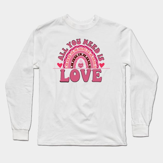 All You Need Is Love Long Sleeve T-Shirt by MZeeDesigns